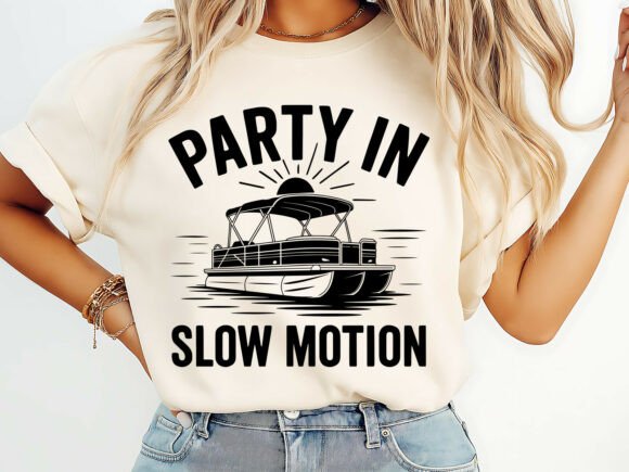 Party in Slow Motion Boat T-Shirt Graphics