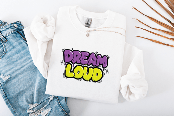 Urban Vibes for T-Shirt Designs: Dream Loud Graffiti SVG Street